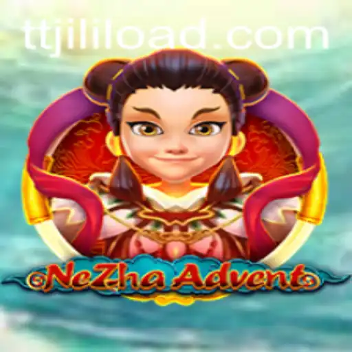 Unveiling the Mystical World of NeZhaAdvent: Enter the Realm of TTJILI